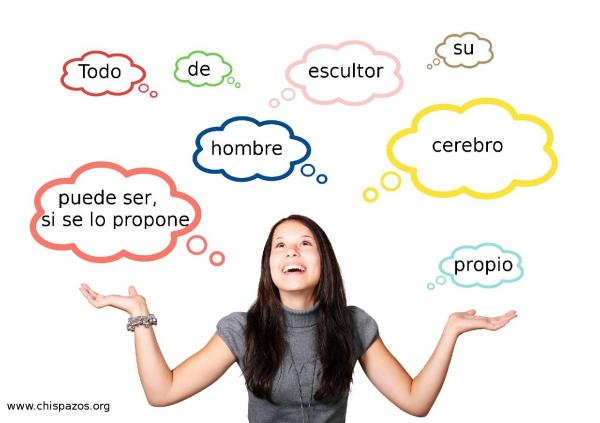 Todo hombre puede ser, si se lo propone, escultor de su propio cerebro